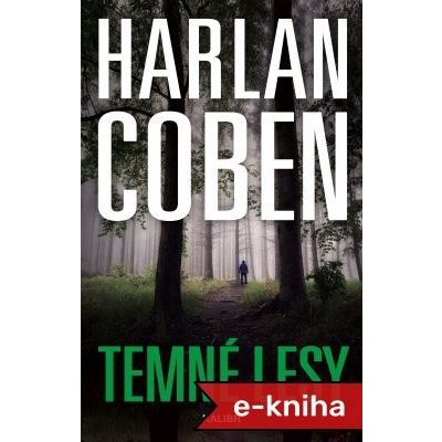 Temné lesy - Harlan Coben