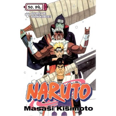 Naruto 50 - Souboj ve vodní kobce - Masaši Kišimoto – Hledejceny.cz