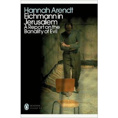 Eichmann in Jerusalem - Hannah Arendt – Hledejceny.cz