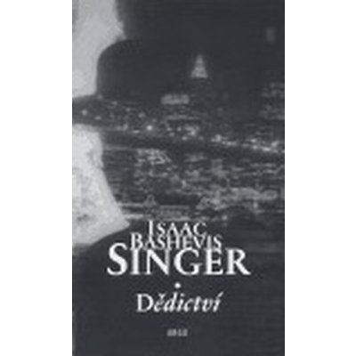 Dědictví Bashevis Singer Isaac – Hledejceny.cz