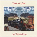 Last Train to Lhasa Banco de Gaia Album CD – Hledejceny.cz
