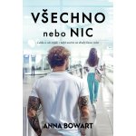 Všechno nebo nic - Anna Bowart – Zbozi.Blesk.cz