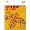 Včely a jiný hmyz na pozemku