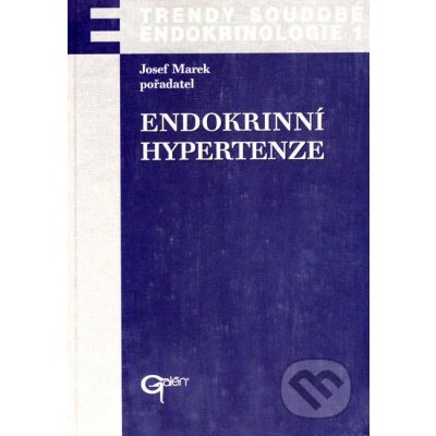 Endokrinní hypertenze trendy soudobé endokrinologie. Svazek 1