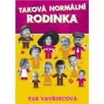 Taková normální rodinka - Fan Vavřincová – Hledejceny.cz