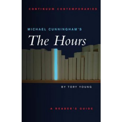 Michael Cunningham's "The Hours" - T. Young – Hledejceny.cz