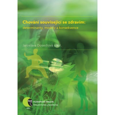 Chování související se zdravím: determinanty, modely a konsekvence