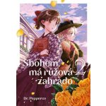 Sbohem, má růžová zahrado 2 - Pepperco Dr. – Sleviste.cz