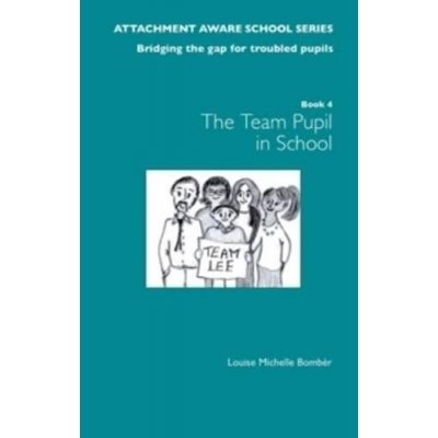 Attachment Aware School Series: Bridging the Gap for Troubled Pupils – Hledejceny.cz