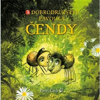 Dobrodružství pavouka Čendy 3. - Pavel Čech