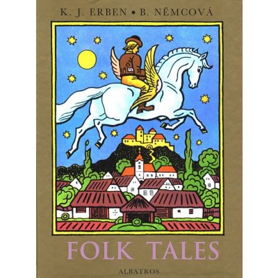 Folk Tales - Karel Jaromír Erben, Božena Němcová [GB]