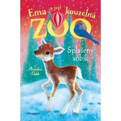 Ema a její kouzelná zoo - Splašený sobík - Amelia Cobb – Hledejceny.cz
