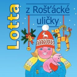 Lotta z Rošťácké uličky - Astrid Lindgrenová