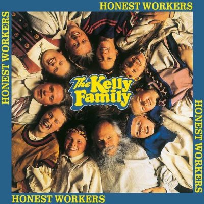 Kelly Family - Honest Workers CD