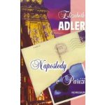 Naposledy v Paríži - Elizabeth Adler – Hledejceny.cz