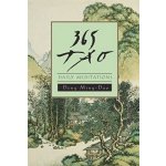 365 Tao Dao, M. Deng Daily Meditations D. Ming: – Hledejceny.cz
