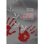 O lidech a slepicích - Malý triptych o zabití - Radoslav Nenadál – Hledejceny.cz