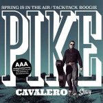Pike Cavalero - Spring Is In The Air Tack-Tack Boogie SP – Hledejceny.cz