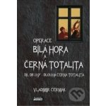 Bílá Hora a černá totalita. díl druhý Dlouhá černá totalita Vladimír Čermák Mare-Czech – Hledejceny.cz