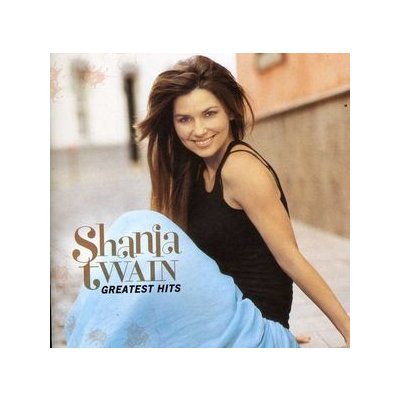 Greatest Hits - Shania Twain CD – Hledejceny.cz