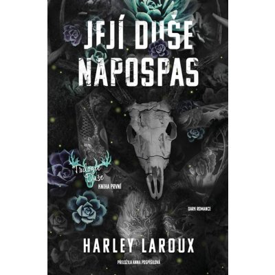 Její duše napospas - Harley Laroux – Zboží Dáma Její duše napospas - Harley Laroux – Zboží Dáma