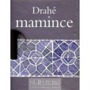 Drahé mamince