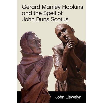 Gerard Manley Hopkins and the Spell of John Duns Scotus