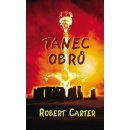 Tanec obrů - Robert Carter