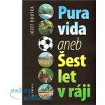 Pura Vida, aneb Šest let v ráji – Hledejceny.cz