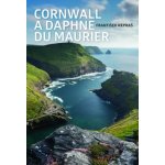 Cornwall a Daphne du Maurier - František Nepraš – Hledejceny.cz