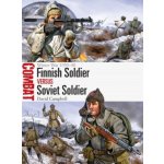 Finnish Soldier Vs Soviet Soldier: Winter War 1939-40 - Campbell David – Sleviste.cz