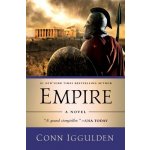 Empire: A Novel of the Golden Age Iggulden ConnPevná vazba – Hledejceny.cz