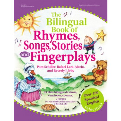 The Bilingual Book of Rhymes, Songs, Stories, and Fingerplays: Over 450 Spanish/English Selections Schiller PamPaperback – Zbozi.Blesk.cz