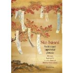 Sto básní - Svět staré japonské poezie, 3. vydání – Hledejceny.cz