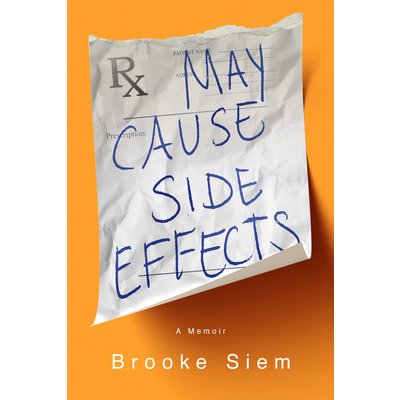 May Cause Side Effects: A Memoir Siem BrookePevná vazba – Zboží Mobilmania