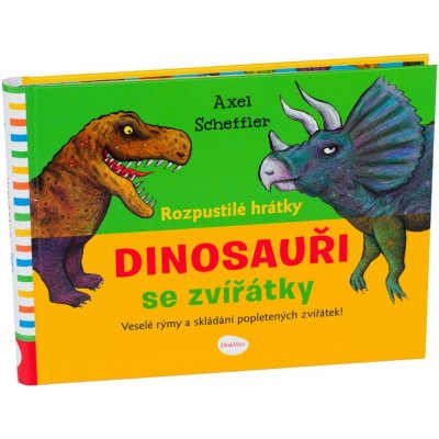 Rozpustilé hrátky Dinosauři se zvířátky - Robin Král