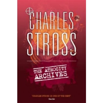 Atrocity Archives - Stross Charles