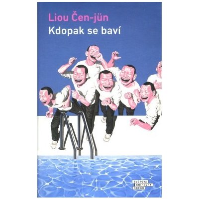 Kdopak se baví - Liou Čen-jün – Hledejceny.cz