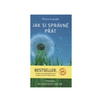 JAK SI SPRÁVNĚ PŘÁT - Franckh Pierre