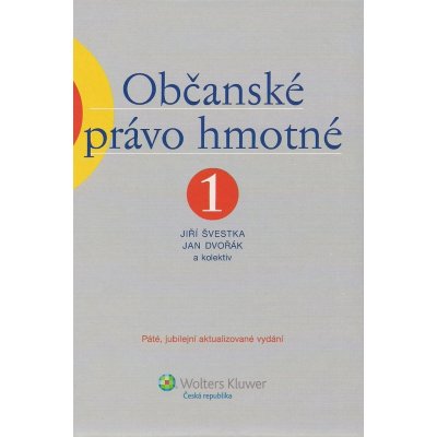 Občanské právo hmotné 1 - Mgr. Jan Dvořák, Jiří Švestka