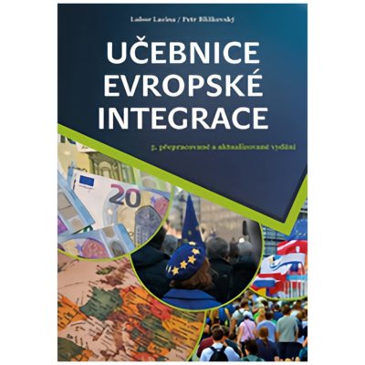 Učebnice evropské integrace - Lacina Lubor, Rozmahel Petr – Zbozi.Blesk.cz