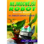 Nejmocnější robot Rickyho Ricotty vs. ďábelští ... - Pilkey, Dav – Zbozi.Blesk.cz