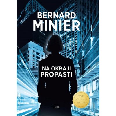 Na okraji propasti - Bernard Minier – Hledejceny.cz