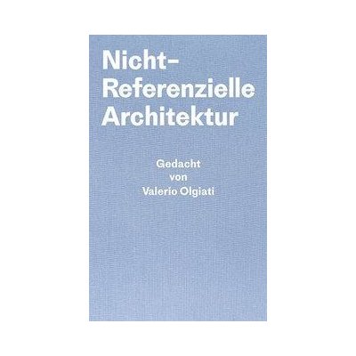 Nicht-referentielle Architektur Breitschmid MarkusPevná vazba