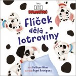 101 dalmatinů - Flíček dělá lotroviny - Glassová Calliope – Hledejceny.cz