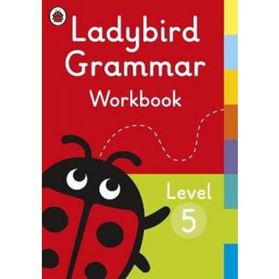 Ladybird Grammar Workbook - Ladybird Books – Zbozi.Blesk.cz