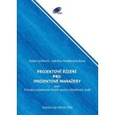 Projektové řízení pro projektové manažery. Průvodce projektovým řízením pomocí případových studií - Radka Vaníčková, Kateřina Hrazdilová - Bočková