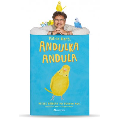 Andulka Andula – dětská kniha Patrika Hartla – Zboží Dáma