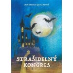 Strašidelný kongres - Zachardová Magdalena – Hledejceny.cz