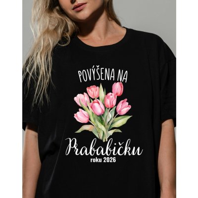 Dámské tričko pro budoucí prababičku vlastním rokem Bílá – Sleviste.cz